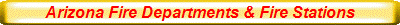 Arizona Fire Departments & Fire Stations