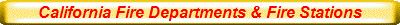 California Fire Departments & Fire Stations