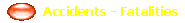   Accidents - Fatalities