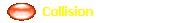   Collision